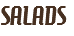 SALADS